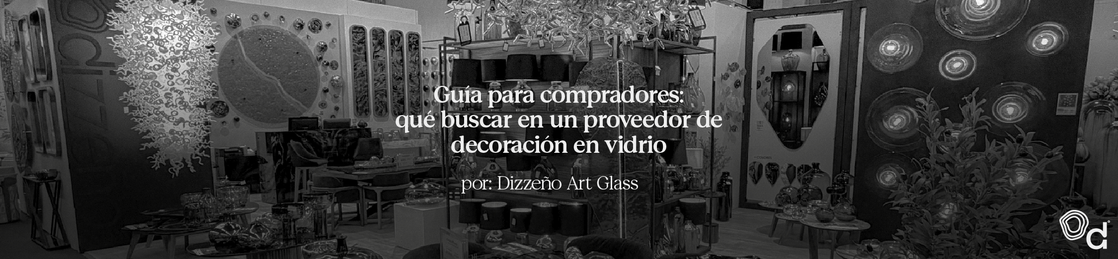 Guía para compradores: qué buscar en un proveedor de decoración en vidrio